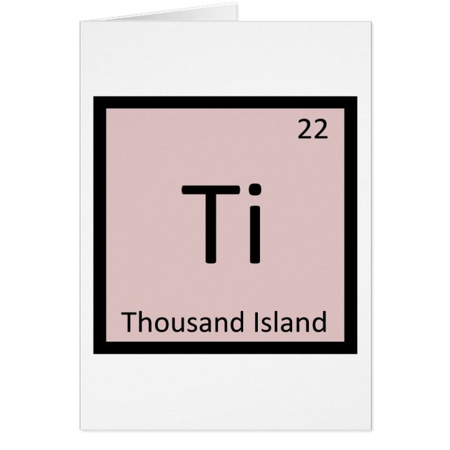 Ti - Thousand Island Chemistry Periodic Table (Front)