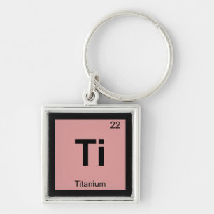 Ti - Titanium Chemistry Periodic Table Symbol Key Ring