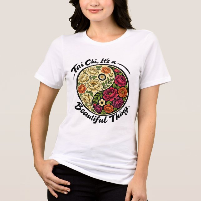 Tia chi, a beautiful thing. Tri-Blend shirt (Front)