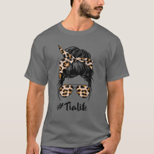 Tia Life Messy Hair Bun Leopard Women Mother's Day T-Shirt