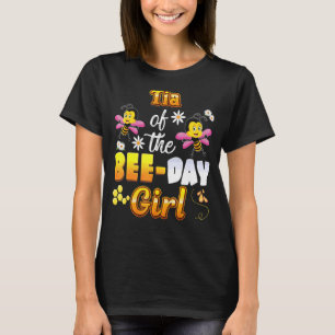 Tia Of The Bee Day Girl Sweet Birthday Bee Mother' T-Shirt
