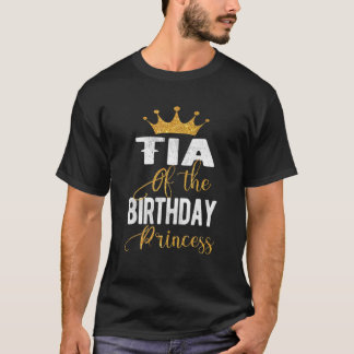 Tia Of The Birthday Princess Matching Family T-Shirt