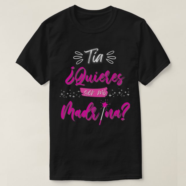 Tia Quieres ser mi Madrina Padrinos Regalos y peti T-Shirt (Design Front)