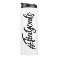 #TiaGoals, black type, grunge script