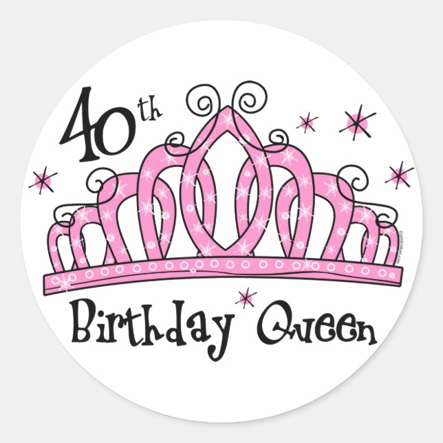Tiara 40th Birthday Queen LT Classic Round Sticker (Front)