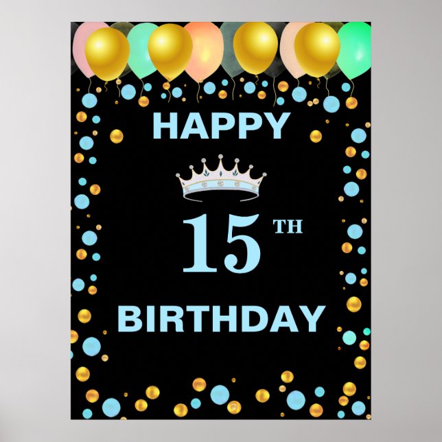 Tiara, Balloons & Gold Confetti 15th Birthday Poster (Front)