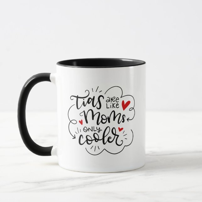 Tias (aunts) are like mum's, only cooler, lettered mug (Left)