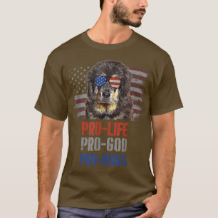 Tibetan Mastiff Pro Life Pro God Pro Dogs  T-Shirt