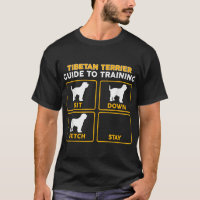 Tibetan Terrier T-Shirt Funny Guide To Training