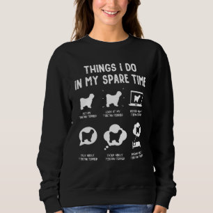 Tibetan Terrier Things Do Spare Time Dog Mum Dad Sweatshirt