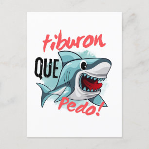 TIBURON SAY QUE PEDO, SHARK, WHATS GOING ON POSTCARD