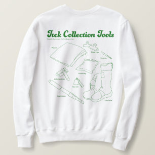 Tick Collection Tools Sweatshirt