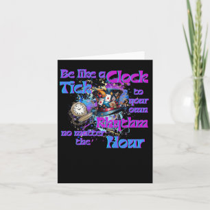 Tick To Your Own Rhythm Clock Design Card