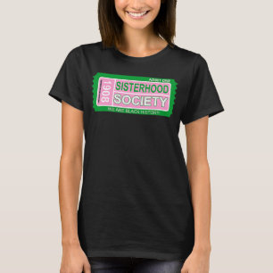 TICKET TO SISTERHOOD T-Shirt