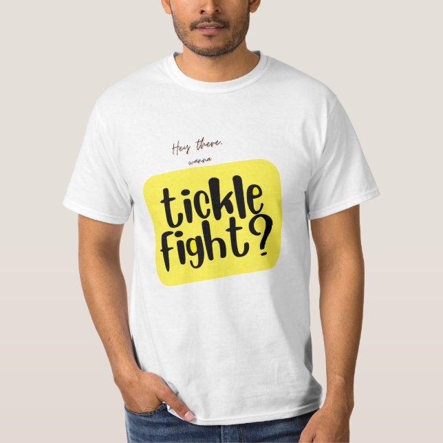 Tickle Fight? T-Shirt (Front)