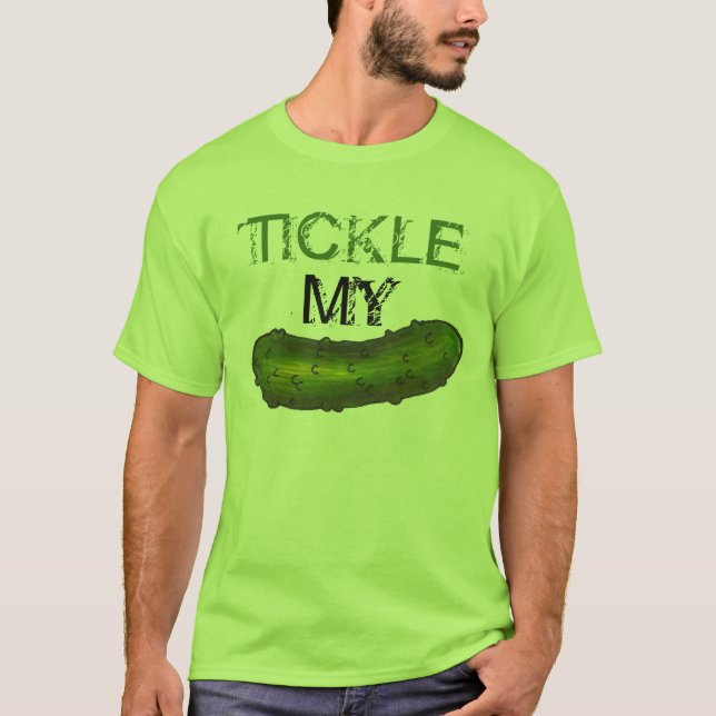 Tickle My Pickle Funny Foodie Green Kosher Dill T-Shirt (Front)