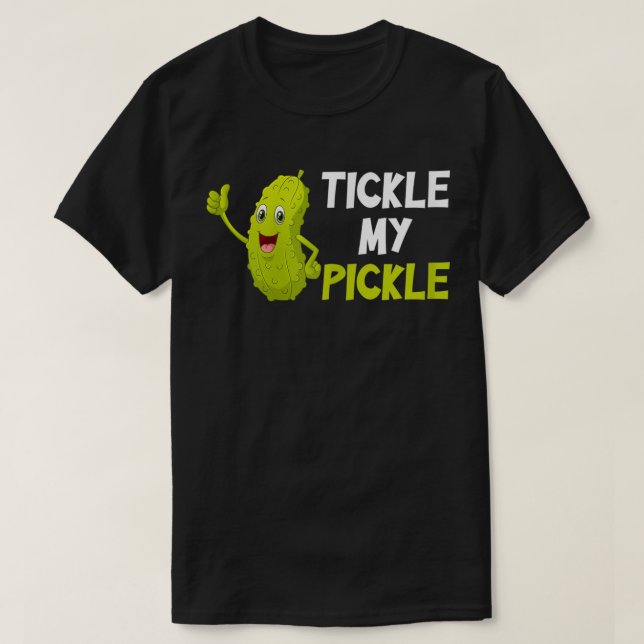 Tickle My Pickle T-Shirt (Design Front)
