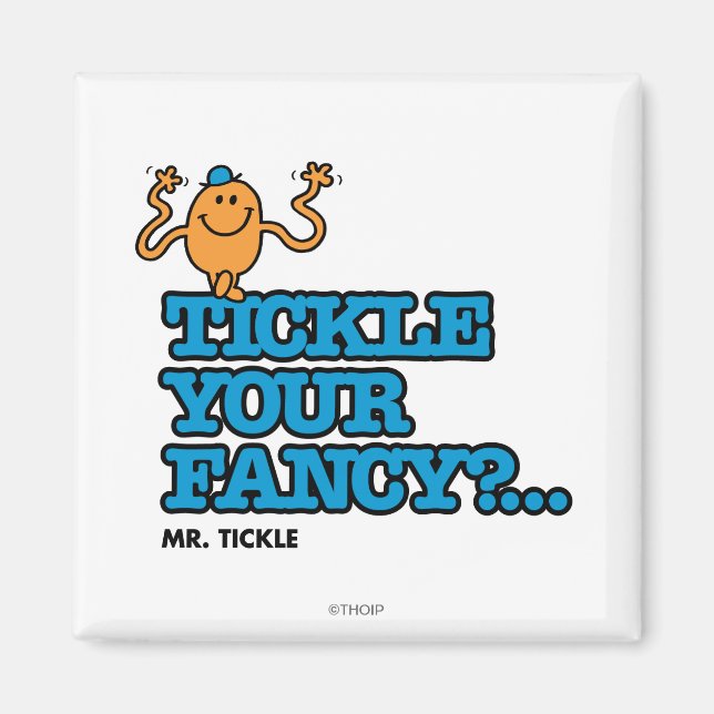 Tickle Your Fancy? Magnet (Front)