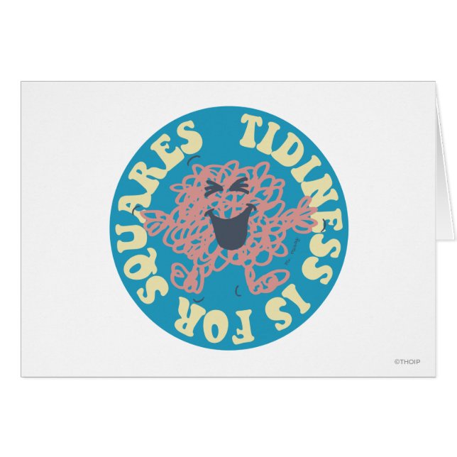 Tidiness Is For Squares (Front Horizontal)