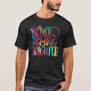 Tie Dye 100 Days Brighter Student Happy 100th Day T-Shirt
