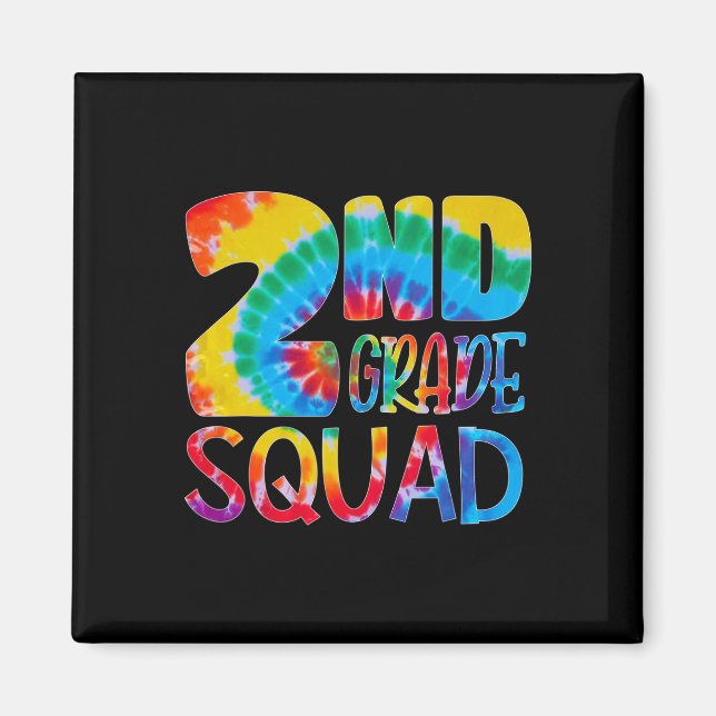 Tie Dye 2nd Grade Squad Teacher Student First Day  Magnet (Front)