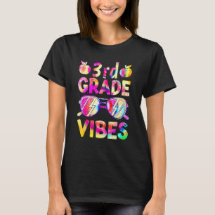 Tie Dye 3rd Grade Vibes Teacher First Day Of Back  T-Shirt