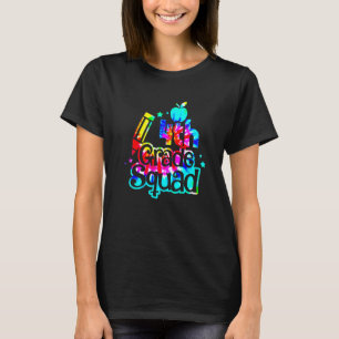 Tie Dye 4th Grade Squad Back To School Teachers Ki T-Shirt