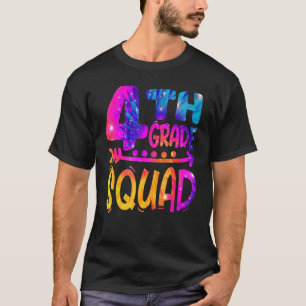 Tie Dye 4th Grade Squad Teacher Student First Day T-Shirt