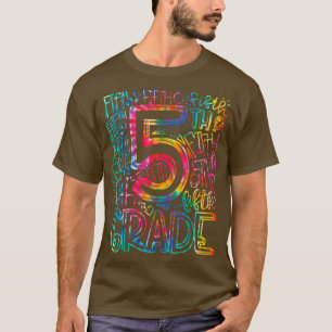 Tie Dye 5th Grade Back To School Teacher Student T T-Shirt