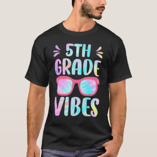Tie Dye 5th Grade Vibes Fifth Grade Squad 1st Day  T-Shirt