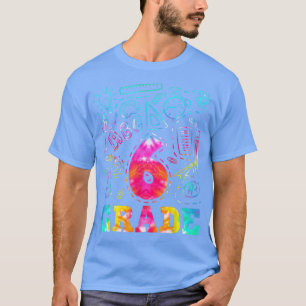 Tie Dye 6th Grade Typography Team 6th Grade Back T T-Shirt