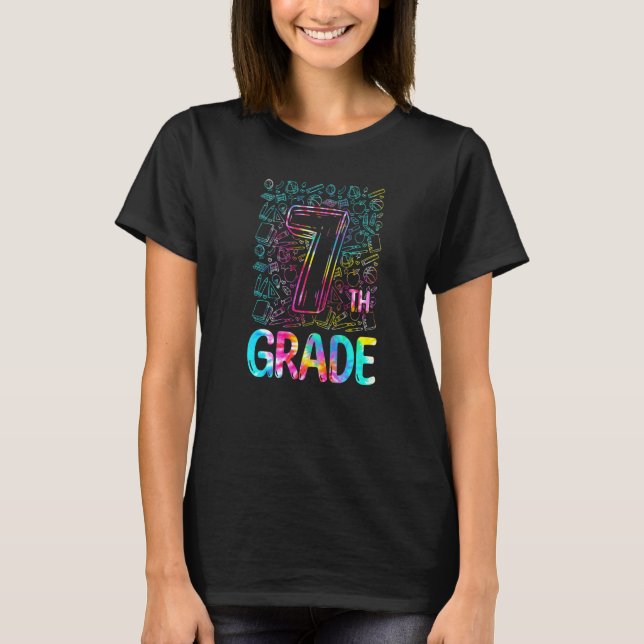 Tie Dye 7th Grade Typography Seventh Grade Back To T-Shirt (Front)