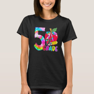 Tie Dye Apple 5th Grade Student Teacher Back To Sc T-Shirt