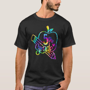 Tie Dye Apple Pencil 5th Grade Back To School Firs T-Shirt