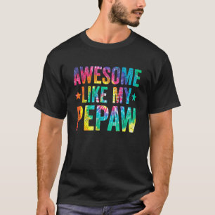 Tie Dye Awesome Like My  Pepaw Father's Day Men T-Shirt