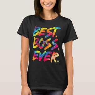 Tie Dye Best Boss Ever Boss's Day Women Men T-Shirt
