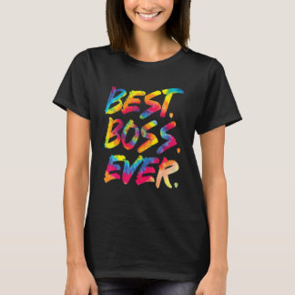 Tie Dye Best Boss Ever Boss's Day Women Men T-Shirt