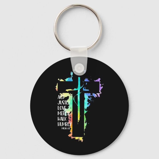 Tie Dye Cross Micah 68 Act Justly Bible Scripture  Key Ring (Front)