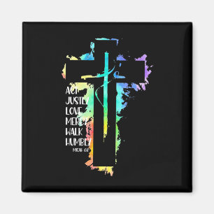 Tie Dye Cross Micah 68 Act Justly Bible Scripture  Magnet