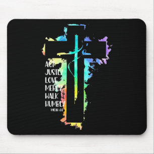 Tie Dye Cross Micah 68 Act Justly Bible Scripture  Mouse Pad
