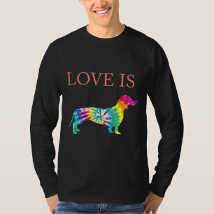 Tie Dye Dog Mom Hippie Dachshund Love Is T-Shirt