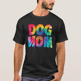 Tie Dye Dog Mum T-Shirt