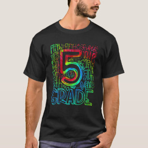 Tie Dye Fifth 5Th Grade Teacher Student Back To Sc T-Shirt