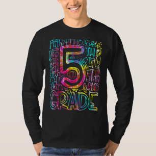 Tie Dye Fifth 5th Grade Teachers Students Back To  T-Shirt