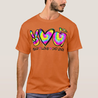 Tie Dye Funny Peace Love 2nd Grade School Happy Te T-Shirt