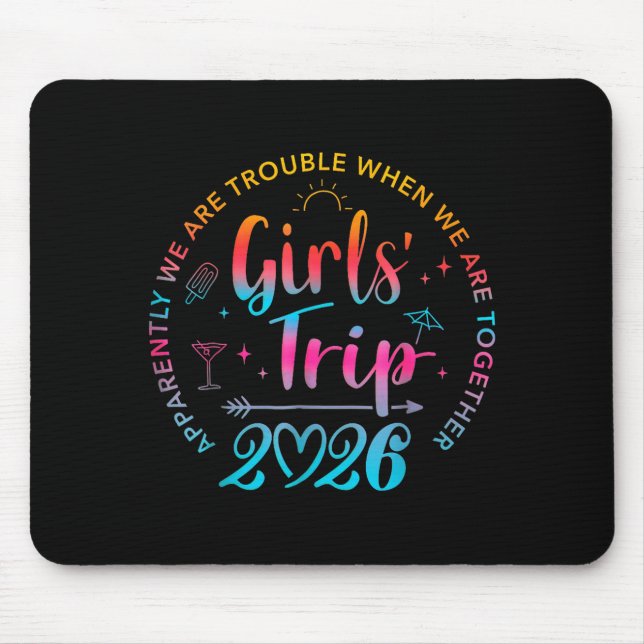 Tie Dye Girls Trip 2026 Trouble When We Are Togeth Mouse Pad (Front)