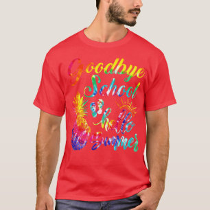 Tie Dye Goodbye School Hello Summer Last Day Of Sc T-Shirt