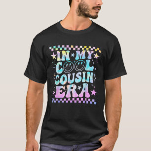 Tie Dye Groovy In My Cool Cousin Era Funny Family  T-Shirt