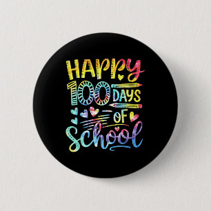 Tie Dye Happy 100 Days Of School 100th Day Of Scho 6 Cm Round Badge