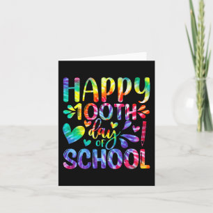 Tie Dye Happy 100th Day Of School Teacher Student  Card